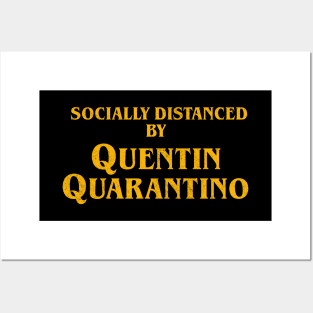 Socially Distanced by Quentin Quarantino Posters and Art